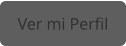 Ver mi Perfil
